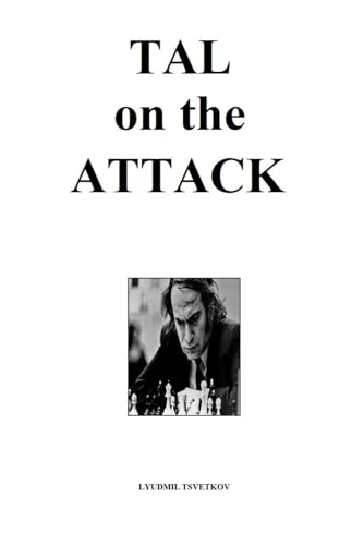 Tal on the Attack von Independently published